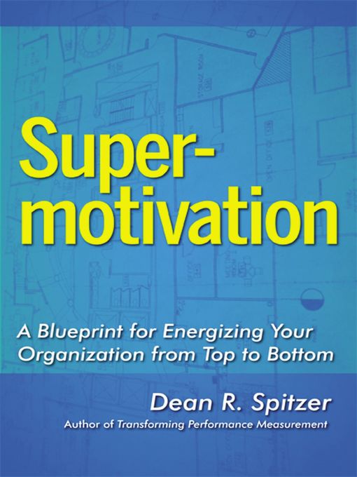 Title details for SuperMotivation by Dean Spitzer - Available
